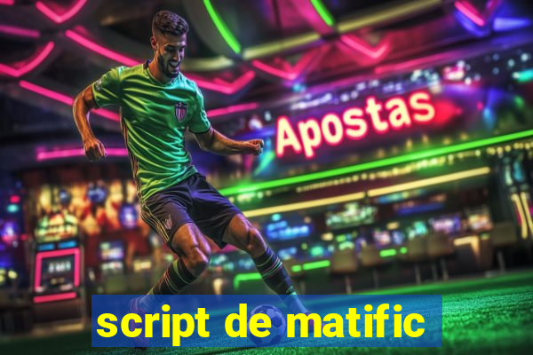 script de matific